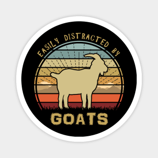 Easily Distracted By Goats Magnet